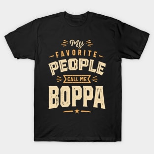 My Favorite People Call Me Boppa - Mens Funny Dad and Grandpa T-Shirt